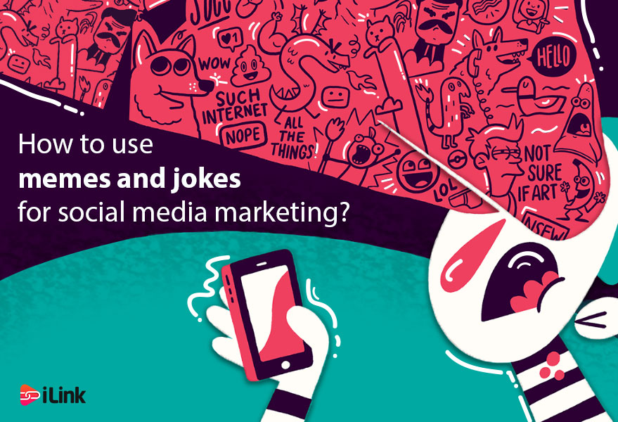 How to Use Memes and Jokes for Social Media Marketing?