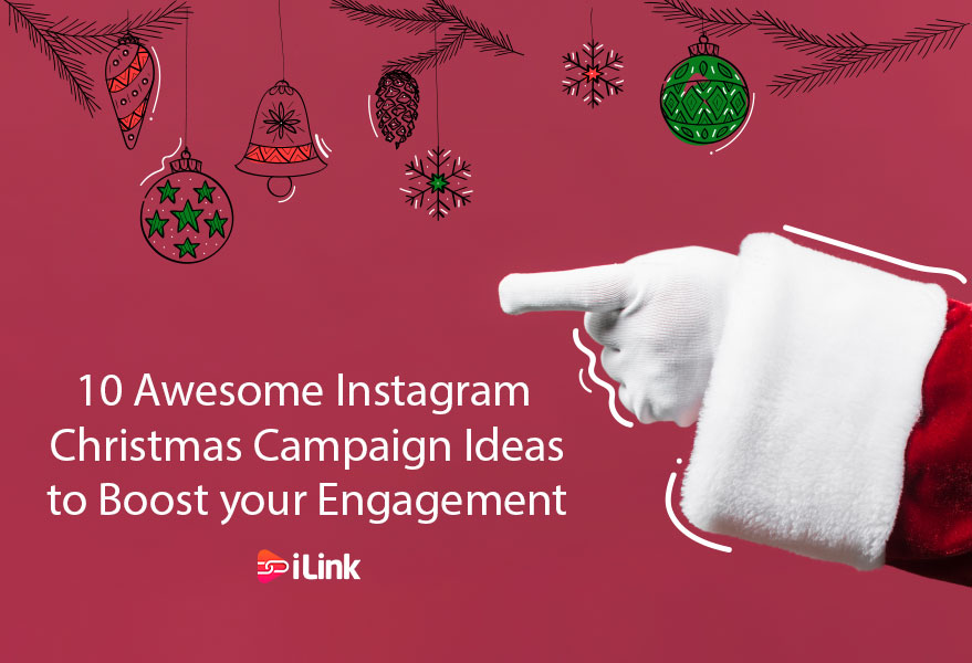 10 Awesome Instagram Christmas Campaign Ideas to Boost your Engagement