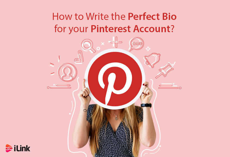 How to Write the Perfect Bio for your Pinterest Account?