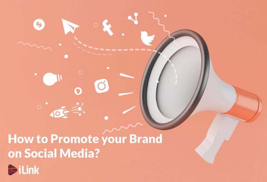 Promote your Brand on Social Media