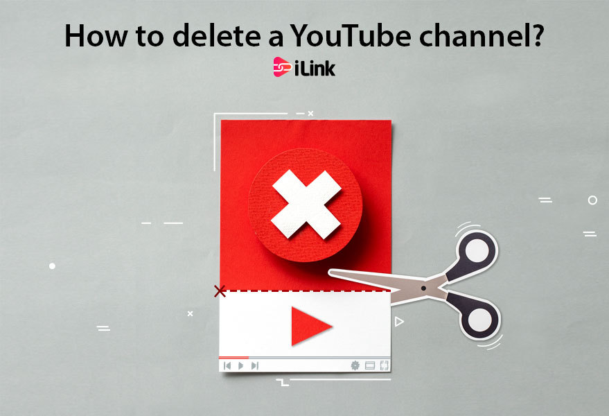 How to delete a YouTube channel?